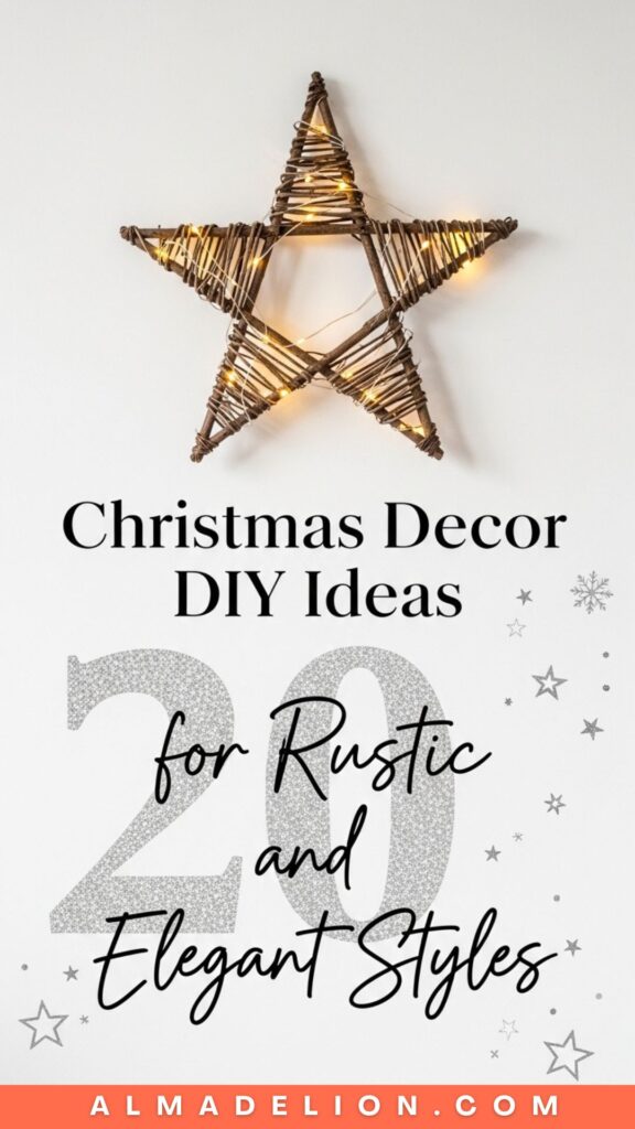 Christmas Decor DIY Ideas for Rustic and Elegant Styles That Add Charm