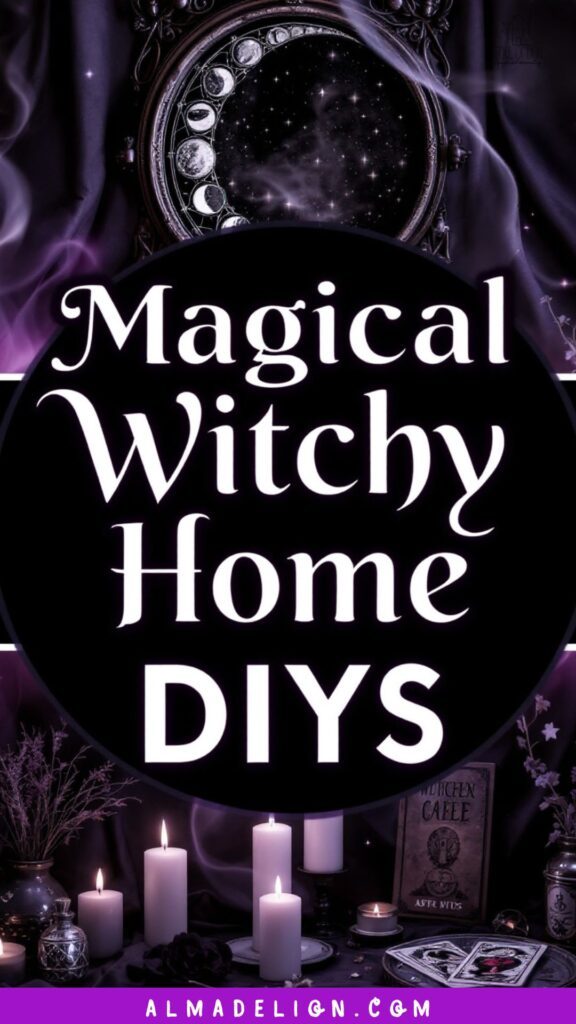 Magical Witchy Home DIYs – Enchanting Decor Ideas for a Mystic Vibe 