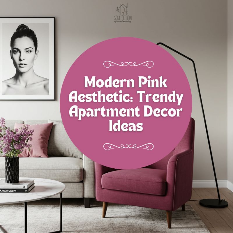 Modern Pink Aesthetic Trendy Apartment Decor Ideas
